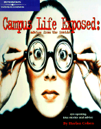 Campus Life Exposed - Cohen, Harlan, and Peterson's