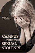 Campus Women Face Sexual Violence