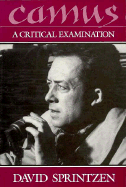 Camus: A Critical Examination