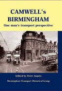 Camwell's Birmingham: One Man's Transport Perspective