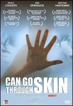 Can Go Through Skin