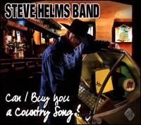 Can I Buy You a Country Song? - Steve Helms