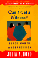 Can I Get a Witness?: Black Women and Depression