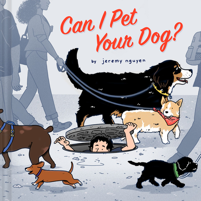 Can I Pet Your Dog? - Nguyen, Jeremy