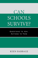 Can Schools Survive?: Questions to Ask, Actions to Take