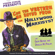 Can the Western Be Saved from the Hollywood Marxists?