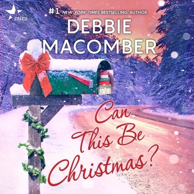 Can This Be Christmas? - Macomber, Debbie, and Robins, Carly (Read by)