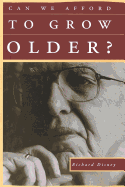 Can We Afford to Grow Older?