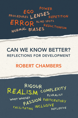 Can We Know Better?: Reflections for development - Chambers, Robert