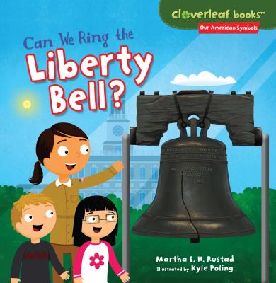 Can We Ring the Liberty Bell? - Rustad, Martha E H