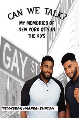 Can We Talk: New York City in the 90's - Harper-Zuniga, Teddybear