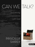Can We Talk?: Soul-Stirring Conversations with God