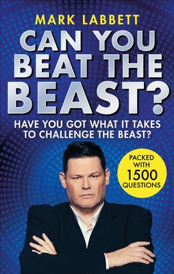 Can You Beat the Beast?: Have You Got What it Takes to Beat the Beast? - Labbett, Mark
