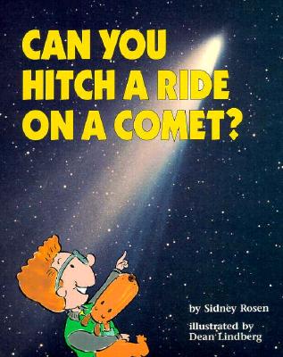 Can You Hitch a Ride on a Comet? - Rosen, Sidney