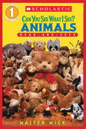 Can You See What I See? Animals: Read-And-Seek (Scholastic Reader, Level 1)