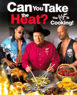 Can You Take the Heat?: The WWF is Cooking!
