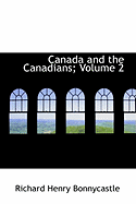 Canada and the Canadians; Volume 2