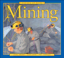 Canada at Work: Mining