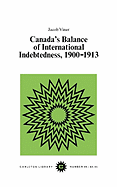 Canada's Balance of International Indebtedness, 1900-1913: Volume 86