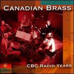 Canadian Brass: CBC Radio Years