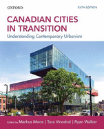 Canadian Cities in Transition: Understanding Contemporary Urbanism