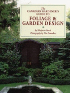 Canadian Gardener Guide to Foliage & Garden Design