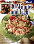 Canadian Living Best 30 Minutes and Light - Baird, Elizabeth