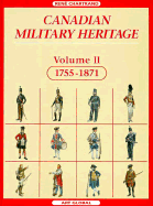 Canadian Military Heritage: 1755-1871