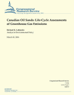 Canadian Oil Sands: Life-Cycle Assessments of Greenhouse Gas Emissions - Lattanzio, Richard K