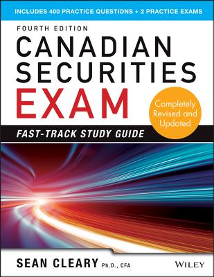 Canadian Securities Exam Fast-Track Study Guide - Cleary, W Sean