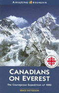 Canadians on Everest: The Courageous Expedition of 1982 - Patterson, Bruce