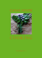 Canal House Cooking Volume No. 3: Winter & Spring