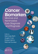 Cancer Biomarkers: Minimal and Noninvasive Early Diagnosis and Prognosis