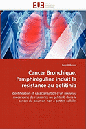 Cancer Bronchique: L'Amphirguline Induit La Rsistance Au Gefitinib