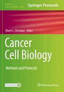 Cancer Cell Biology: Methods and Protocols