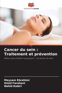 Cancer du sein: Traitement et pr?vention