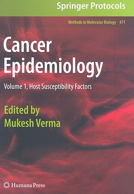 Cancer Epidemiology: Volume 1: Host Susceptibility Factors - Verma, Mukesh (Editor)