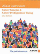 Cancer Genetics and Cancer Predisposition Testing