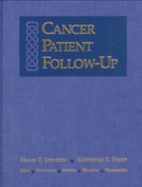 Cancer Patient Follow Up - Johnson, Frank, MD, and Virgo, Katherine S, PhD