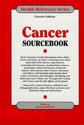 Cancer Sourcebook - Omnigraphics, and Bellenir, Karen