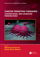 Cancer Targeting Therapies: Conventional and Advanced Perspectives