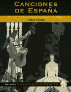 Canciones de Espaa: Songs of Nineteenth-Century Spain: High Voice