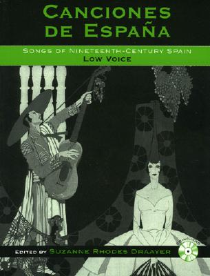 Canciones de Espana Low Voice: Songs Of Nineteenth-Century Spain - Draayer, Suzanne Rhodes (Editor)