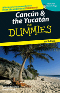 Cancun & the Yucatan for Dummies - Veilleux, Victoria, and Baird, David