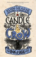 Candle & Crow: Book 3 of the Ink & Sigil series