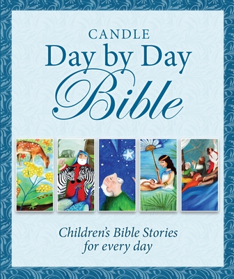 Candle Day by Day Bible: Children's Bible Stories for Every Day - David, Juliet