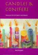 Candles and Conifers: Resources for All Saints' and Advent