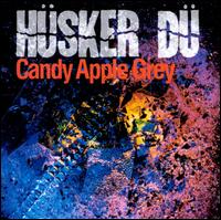Candy Apple Grey - Hsker D
