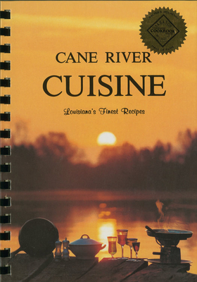 Cane River Cuisine: Louisiana's Finest Recipes - Service League of Natchitoches (Compiled by)