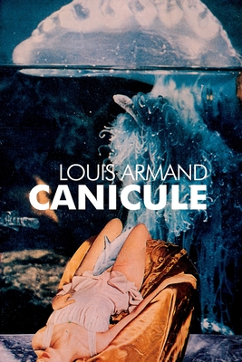 Canicule - Armand, Louis